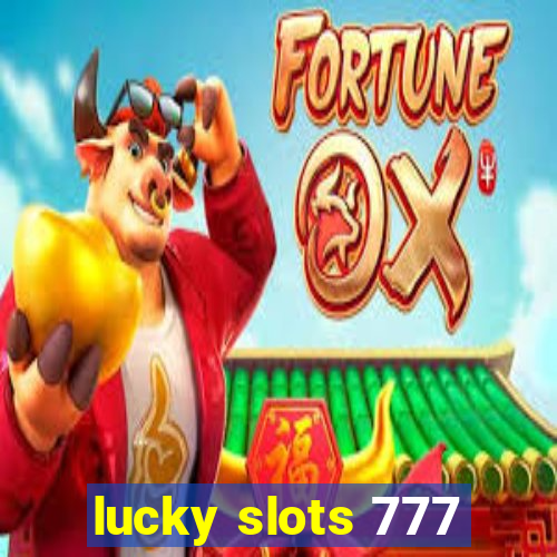 lucky slots 777