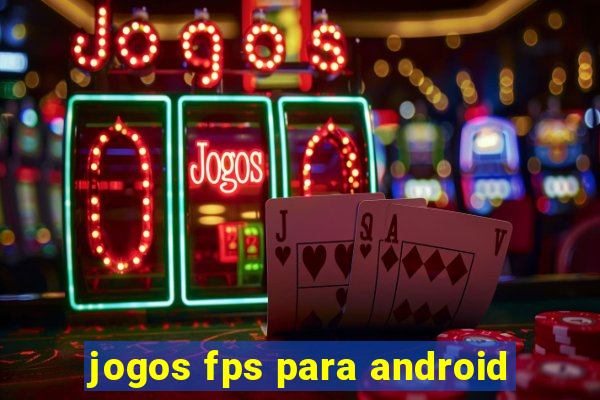 jogos fps para android