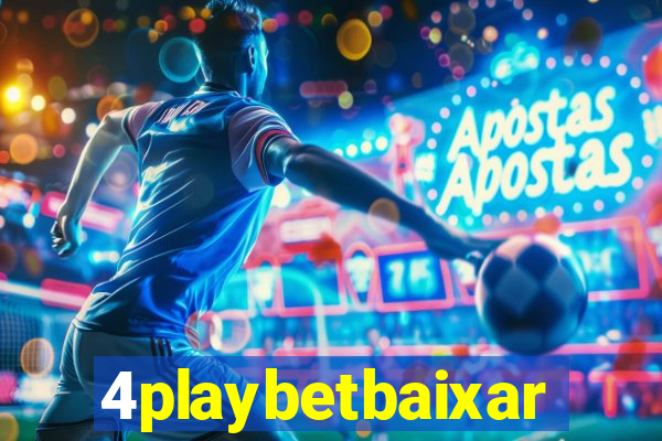 4playbetbaixar