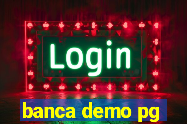 banca demo pg