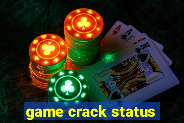 game crack status