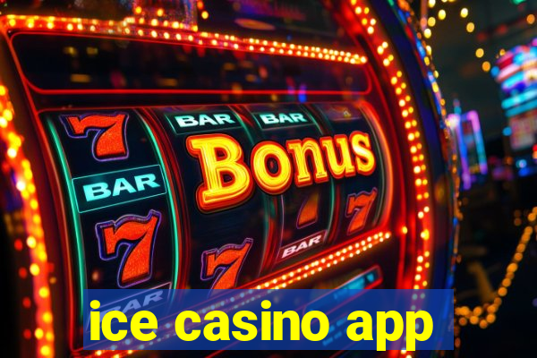 ice casino app