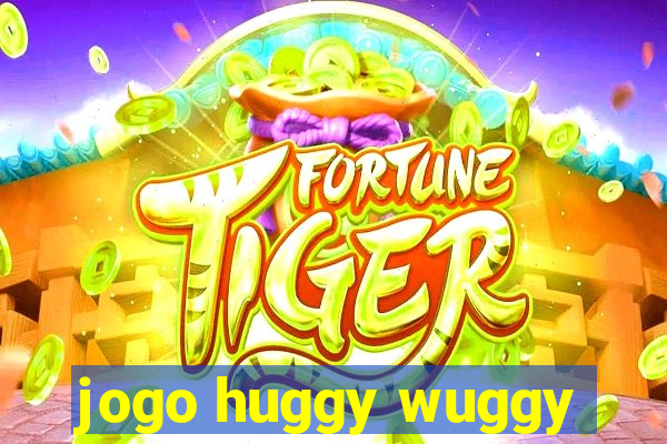 jogo huggy wuggy