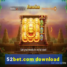 52bet.com download