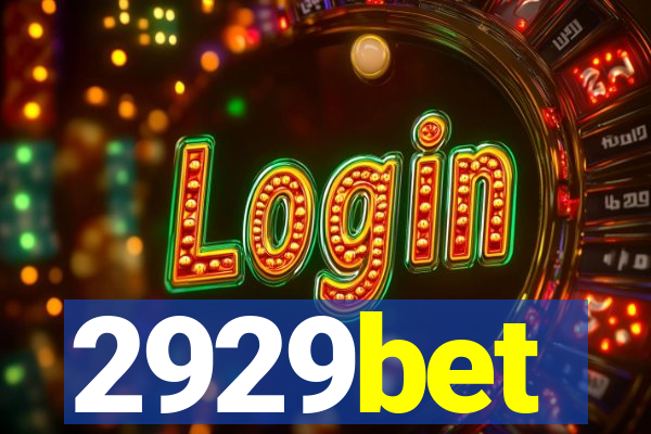 2929bet