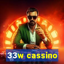 33w cassino