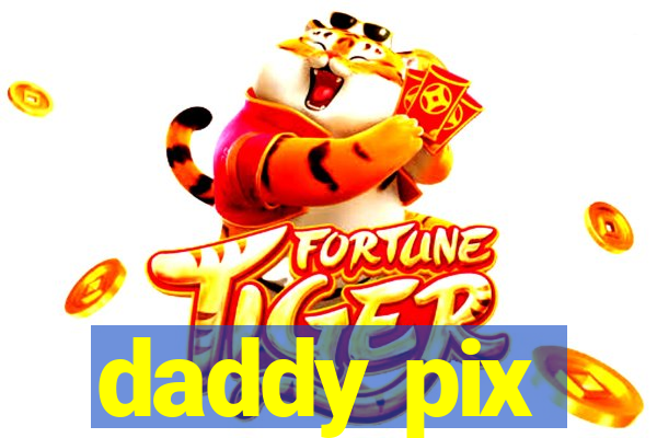 daddy pix