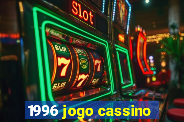 1996 jogo cassino