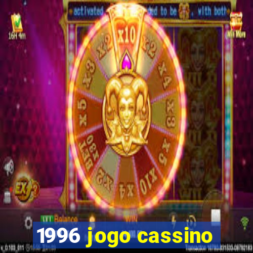 1996 jogo cassino