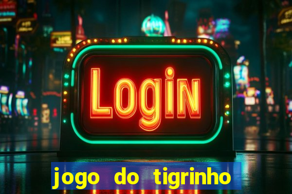jogo do tigrinho apk dinheiro infinito