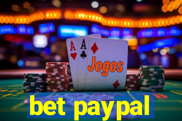 bet paypal