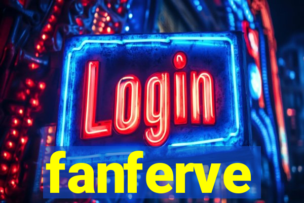 fanferve