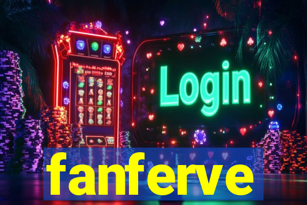 fanferve