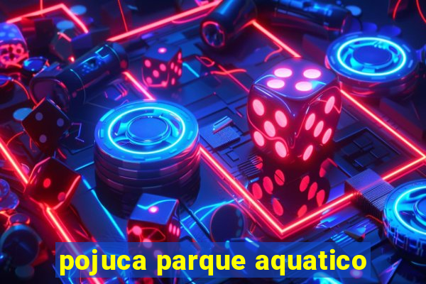 pojuca parque aquatico