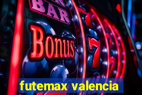 futemax valencia