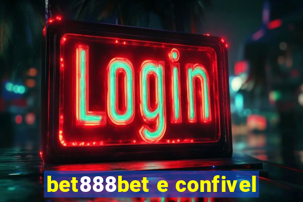 bet888bet e confivel
