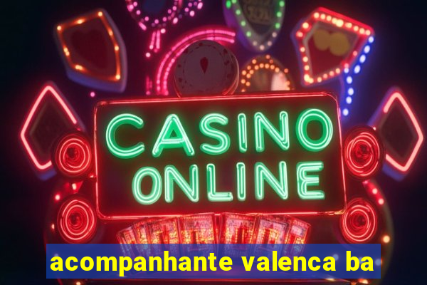 acompanhante valenca ba