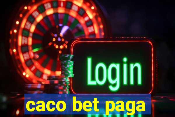 caco bet paga