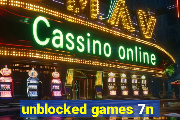 unblocked games 7n