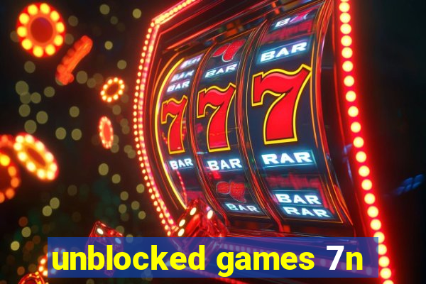 unblocked games 7n