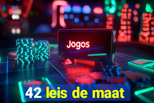 42 leis de maat