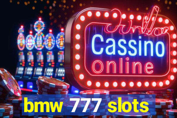 bmw 777 slots