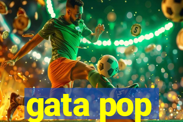gata pop