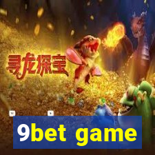 9bet game