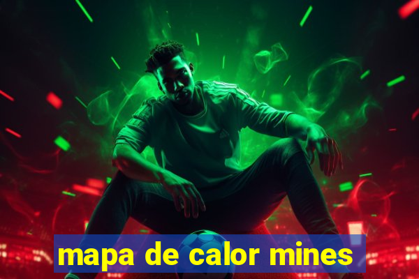 mapa de calor mines