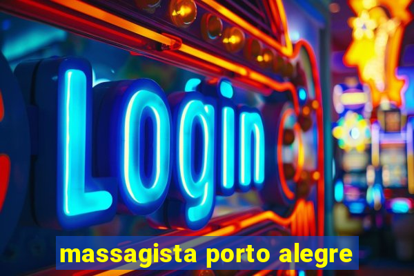 massagista porto alegre