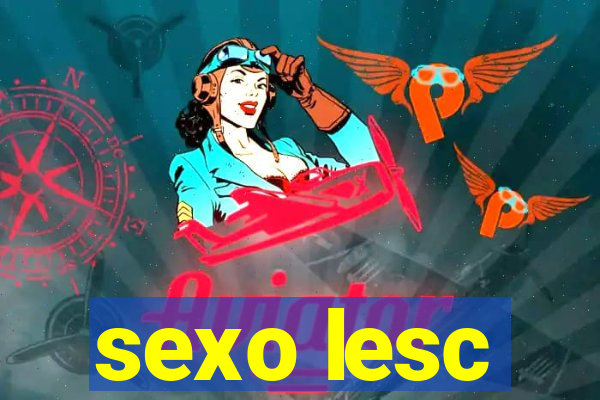 sexo lesc
