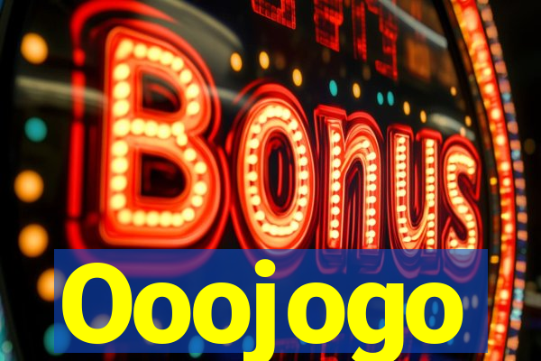 Ooojogo