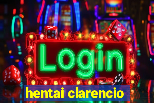 hentai clarencio