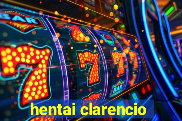 hentai clarencio