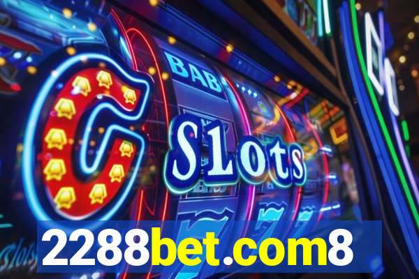 2288bet.com8