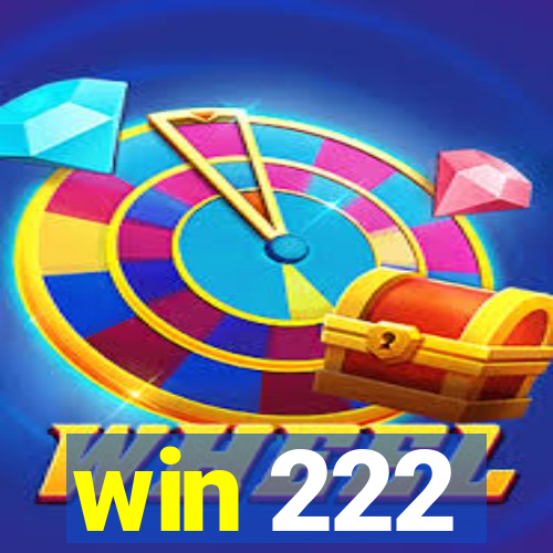 win 222