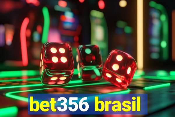 bet356 brasil