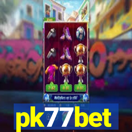 pk77bet