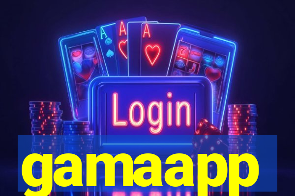 gamaapp