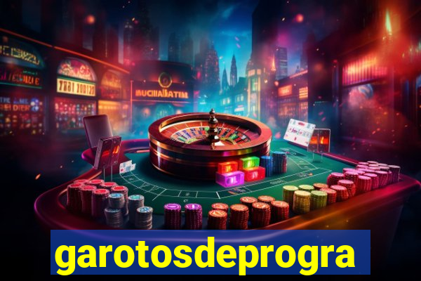 garotosdeprogramas