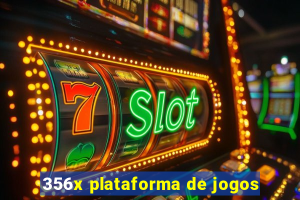 356x plataforma de jogos