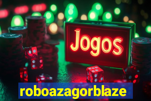 roboazagorblaze
