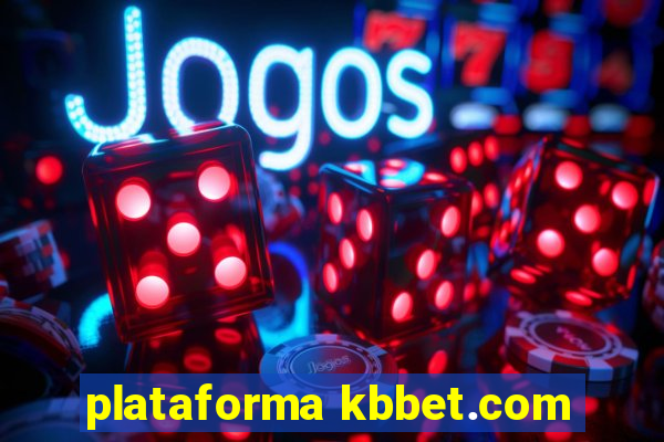 plataforma kbbet.com