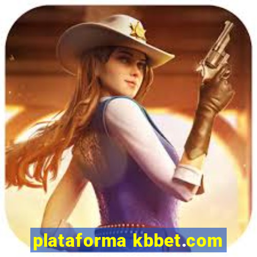 plataforma kbbet.com