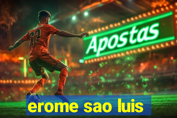erome sao luis