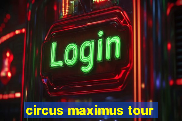 circus maximus tour