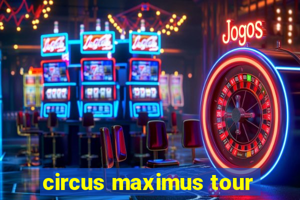 circus maximus tour