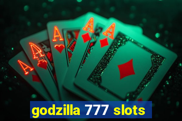 godzilla 777 slots