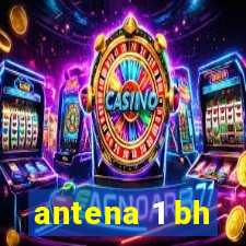 antena 1 bh