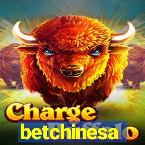 betchinesa